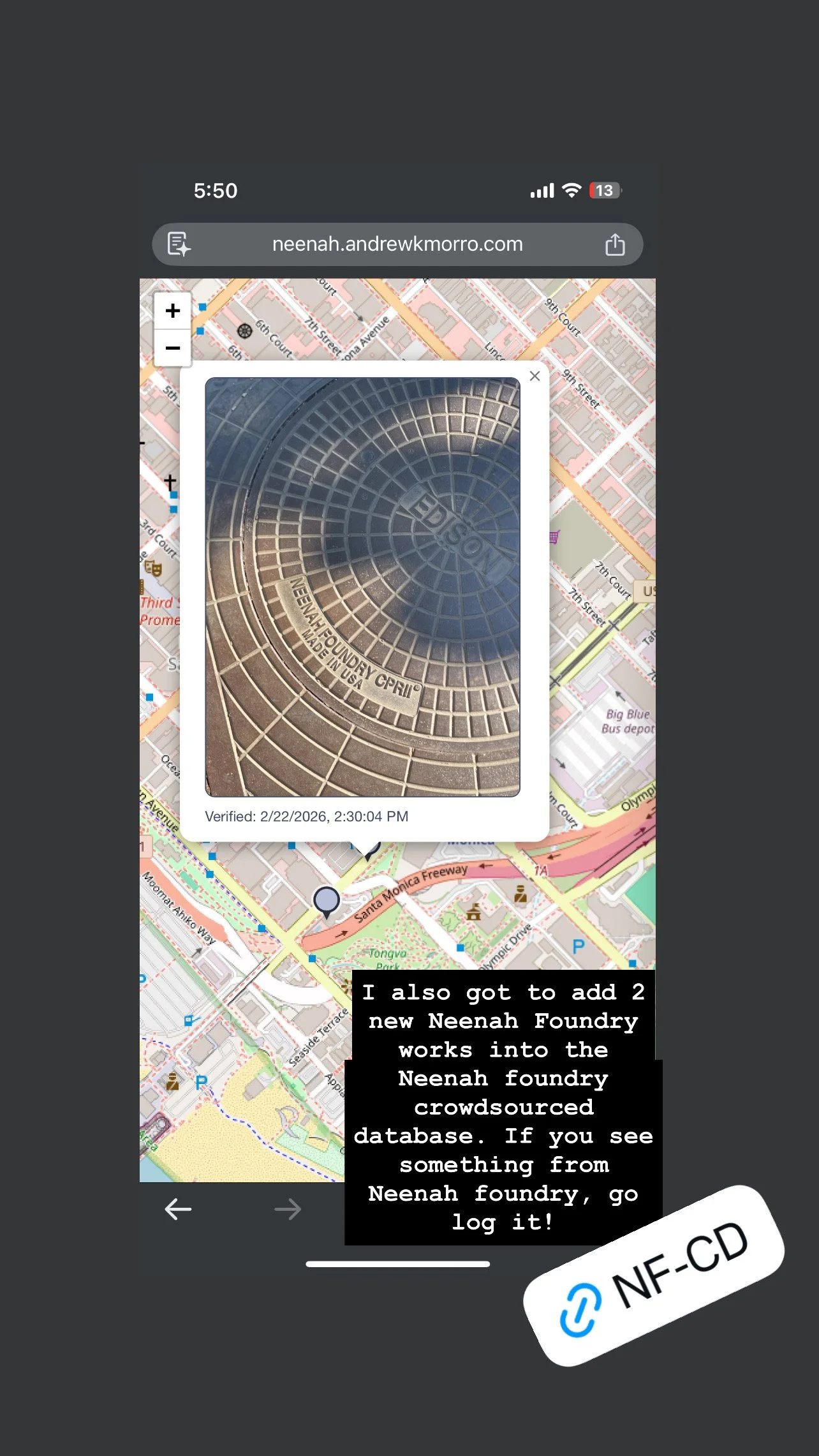 Map screenshot of a Neenah Foundry manhole cover photo verified on a crowdsourced map, with an NF-CD sticker overlay. Caption: I also got to add 2 new Neenah Foundry works into the Neenah foundry crowdsourced database.
